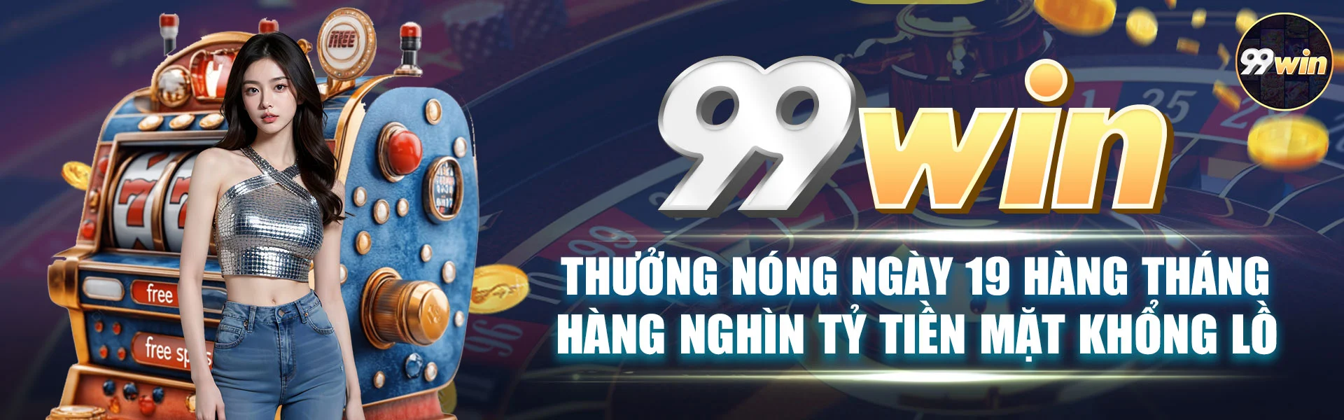 99win banner thưởng nóng