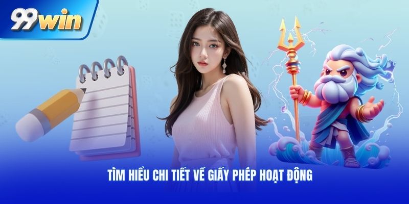 Tìm hiểu chi tiết về giấy phép hoạt động