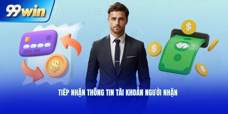 Tiếp nhận thông tin tài khoản người nhận