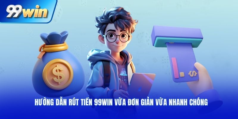 rút tiền 99win